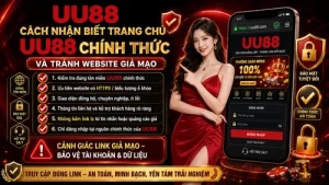 Cách Nhận Biết Trang Chủ UU88 Chính Thức Và Tránh Website Giả Mạo