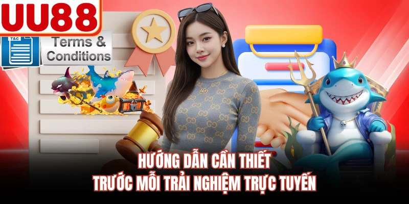 Hướng dẫn cần thiết trước mỗi trải nghiệm trực tuyến