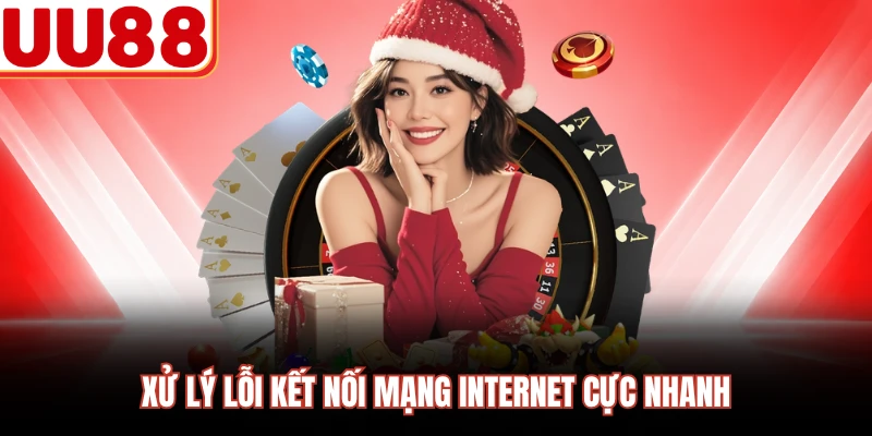 Xử lý lỗi kết nối mạng internet cực nhanh